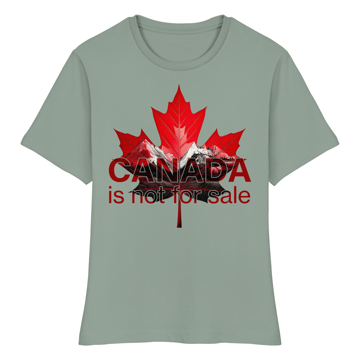 Women’s Favorite Tee “Canada is Not for Sale” – Red Maple Leaf and Mountains, Stylish Canada Shirt