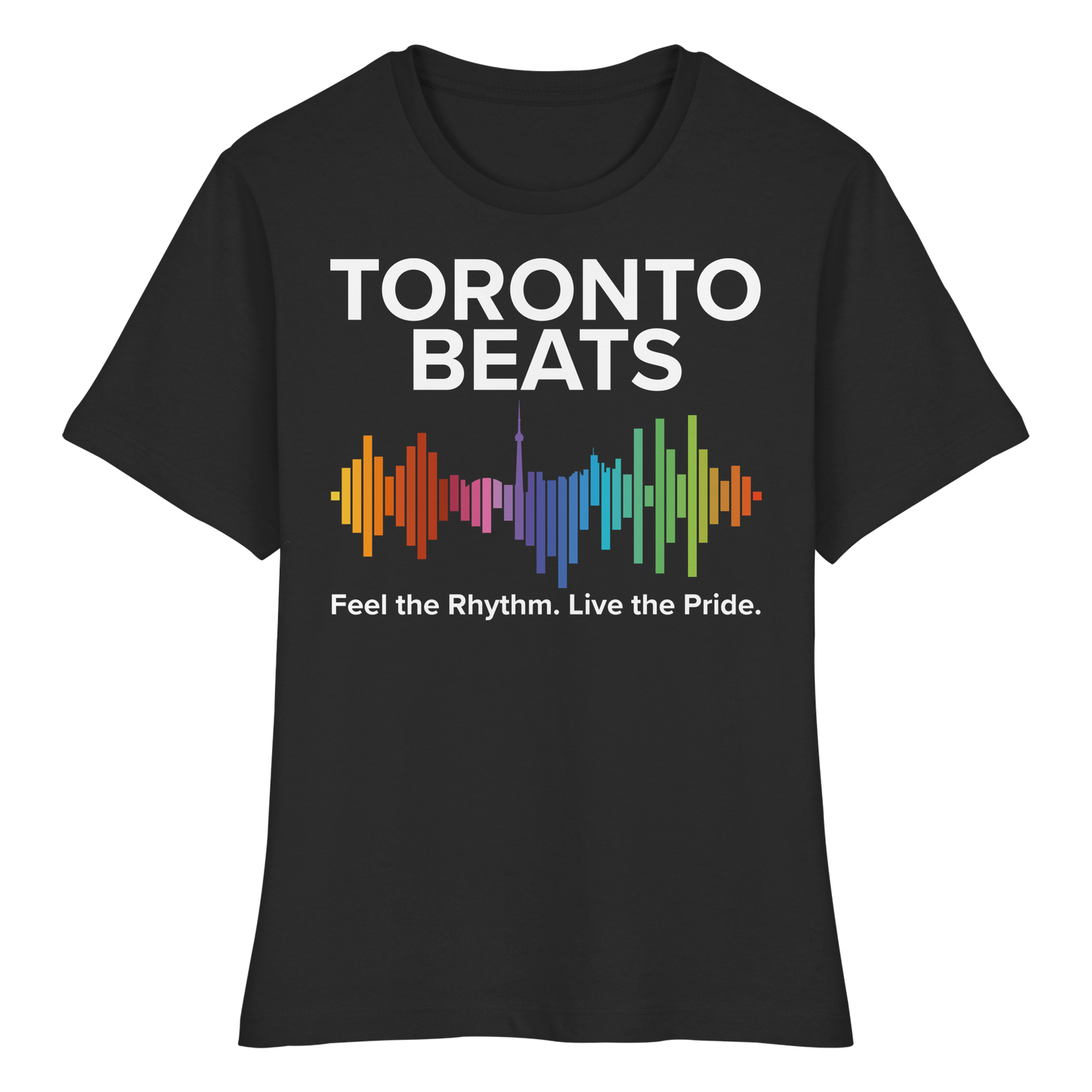 Toronto Beats Fitted Ladies T-Shirt – Loud. Proud. All Day Vibes.