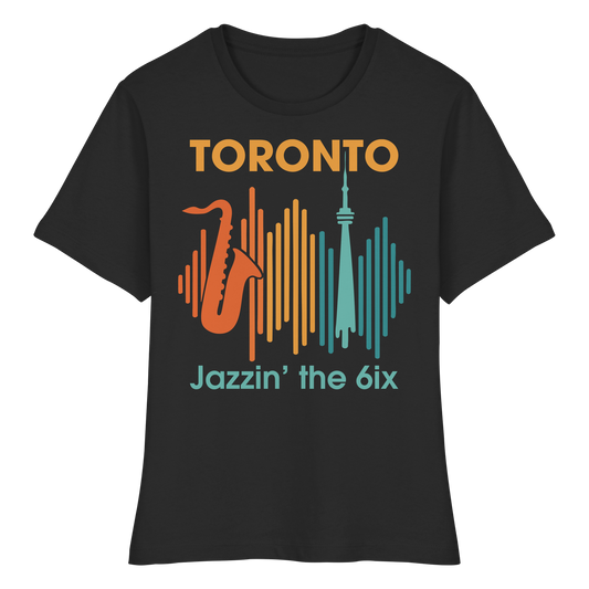 Toronto Jazzin’ the 6ix – Women’s Favourite Tee for That Soulful City Sound