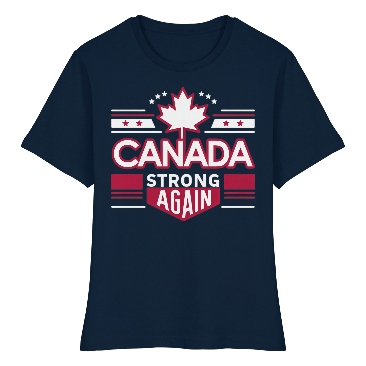 “Canada Strong Again” Women’s Favorite Tee – Wear Your Pride, Bold and Patriotic!
