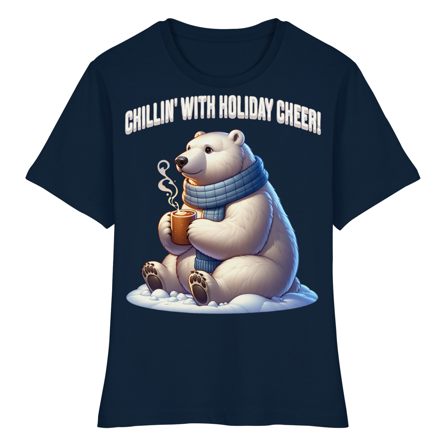 Chillin’ With Holiday Cheer Women’s Tee | Cute Polar Bear Holiday Shirt | Premium Cotton Blend,