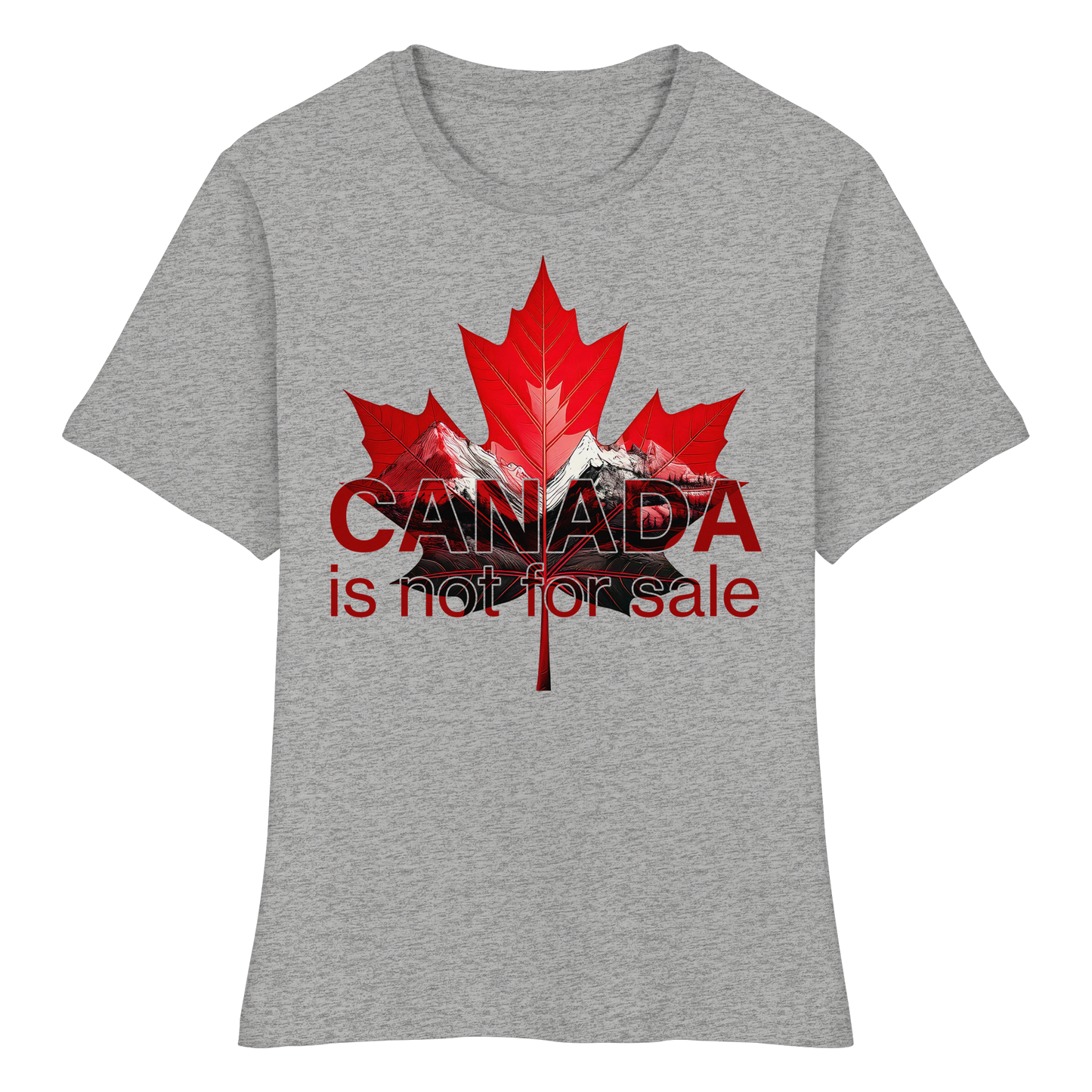 Women’s Favorite Tee “Canada is Not for Sale” – Red Maple Leaf and Mountains, Stylish Canada Shirt