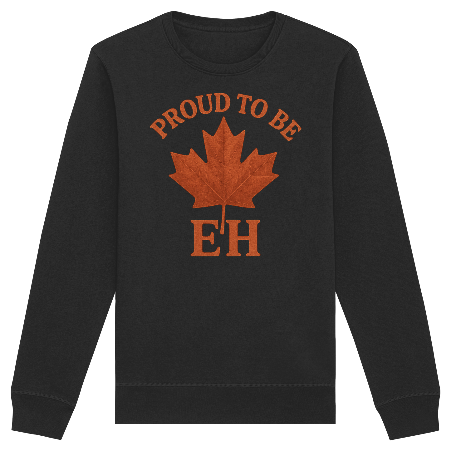Proud to be EH – Warm Sweatshirt for Proud Canadians