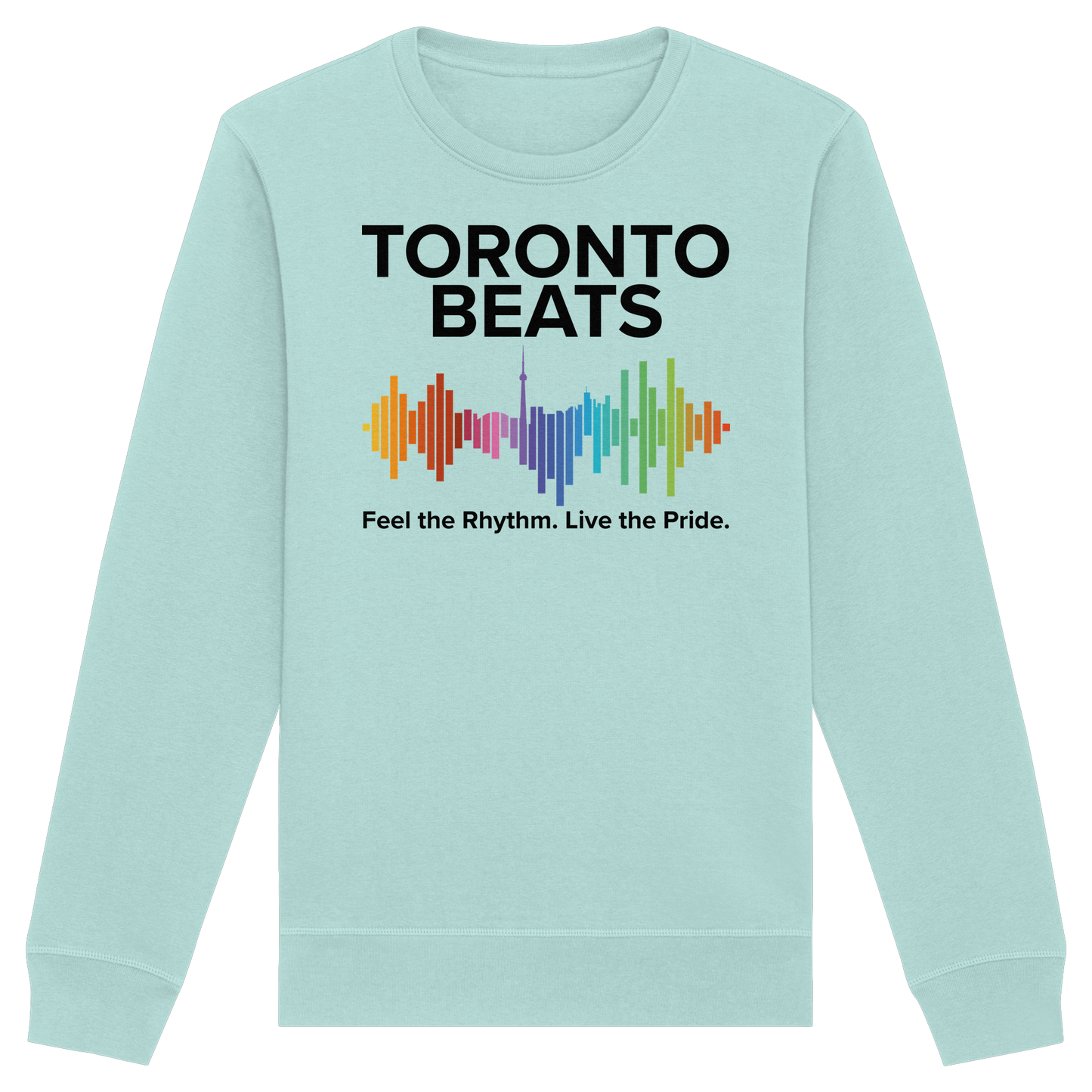 Toronto Beats Pride Sweatshirt – Chill Days. Warm Soul.