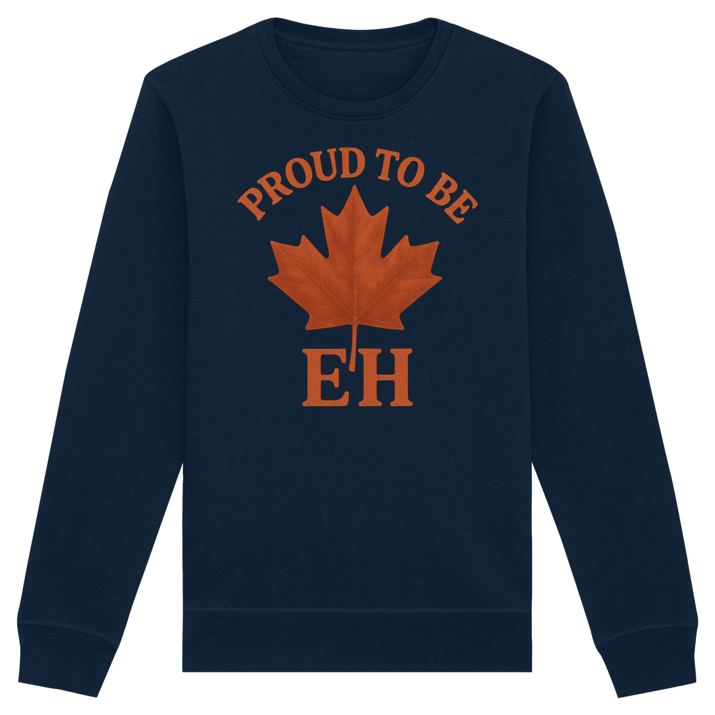 Proud to be EH – Warm Sweatshirt for Proud Canadians