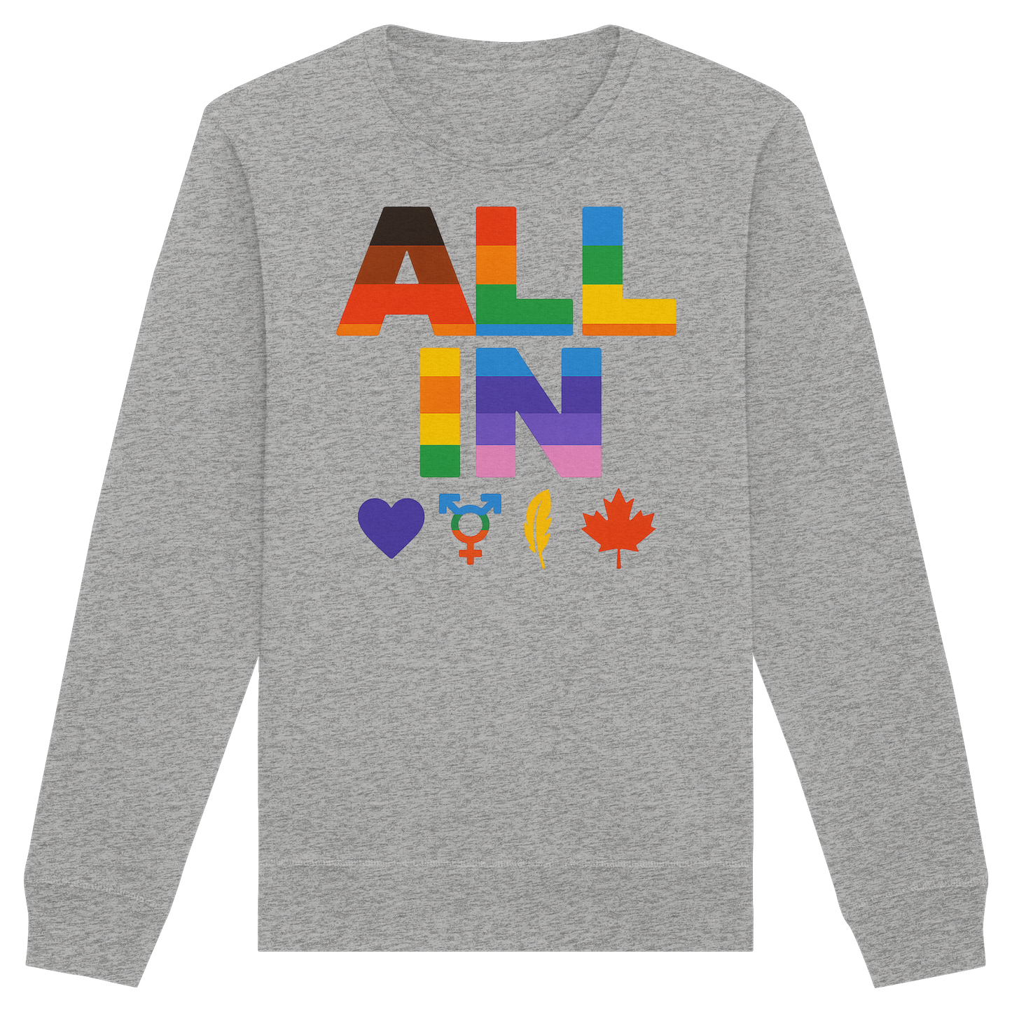 ALL IN Heart. Voice. Pride. - Pride Toronto Sweatshirt – Unisex Fit – Cozy & Bold