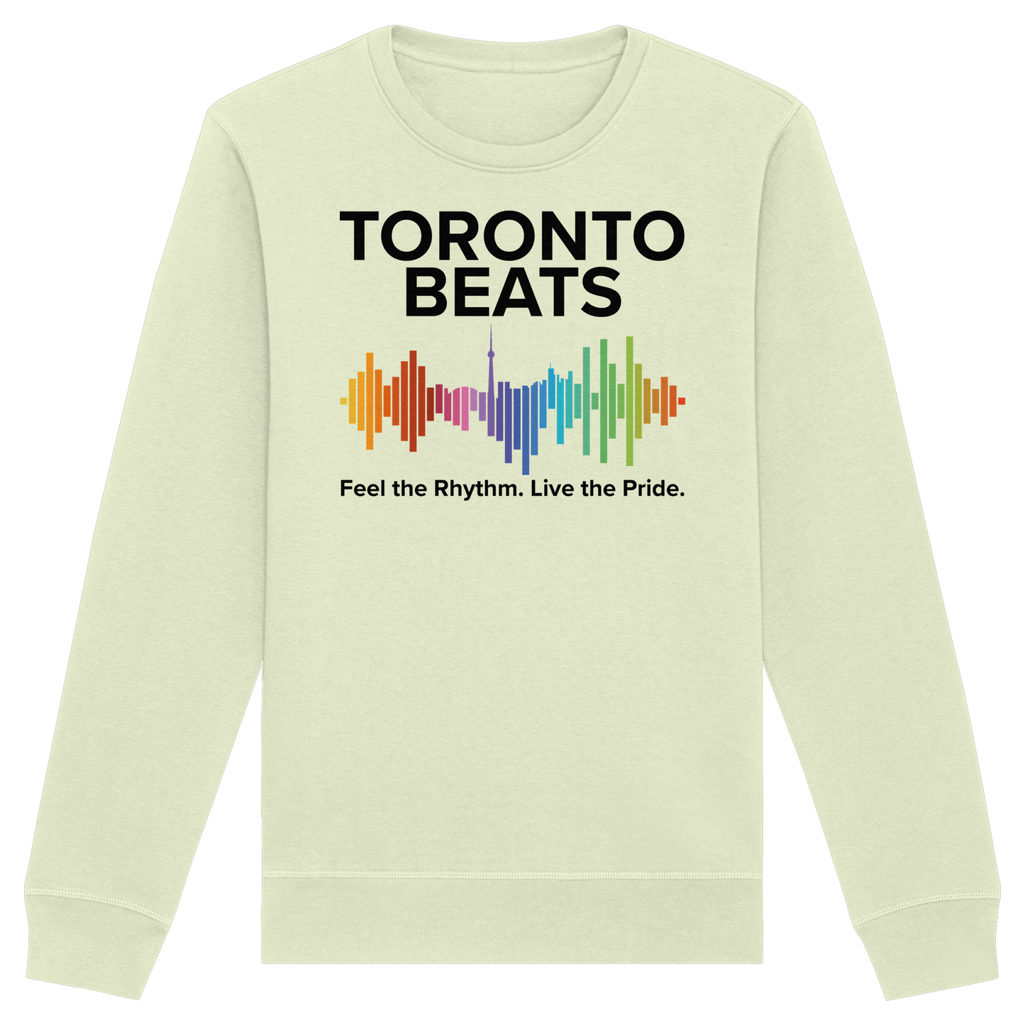 Toronto Beats Pride Sweatshirt – Chill Days. Warm Soul.