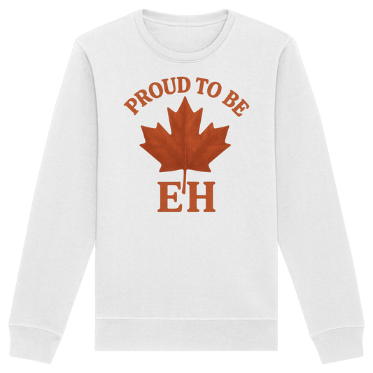 Proud to be EH – Warm Sweatshirt for Proud Canadians
