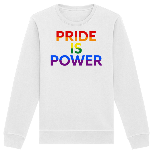 Pride Is Power – Warm Sweatshirt with Loud Love Energy