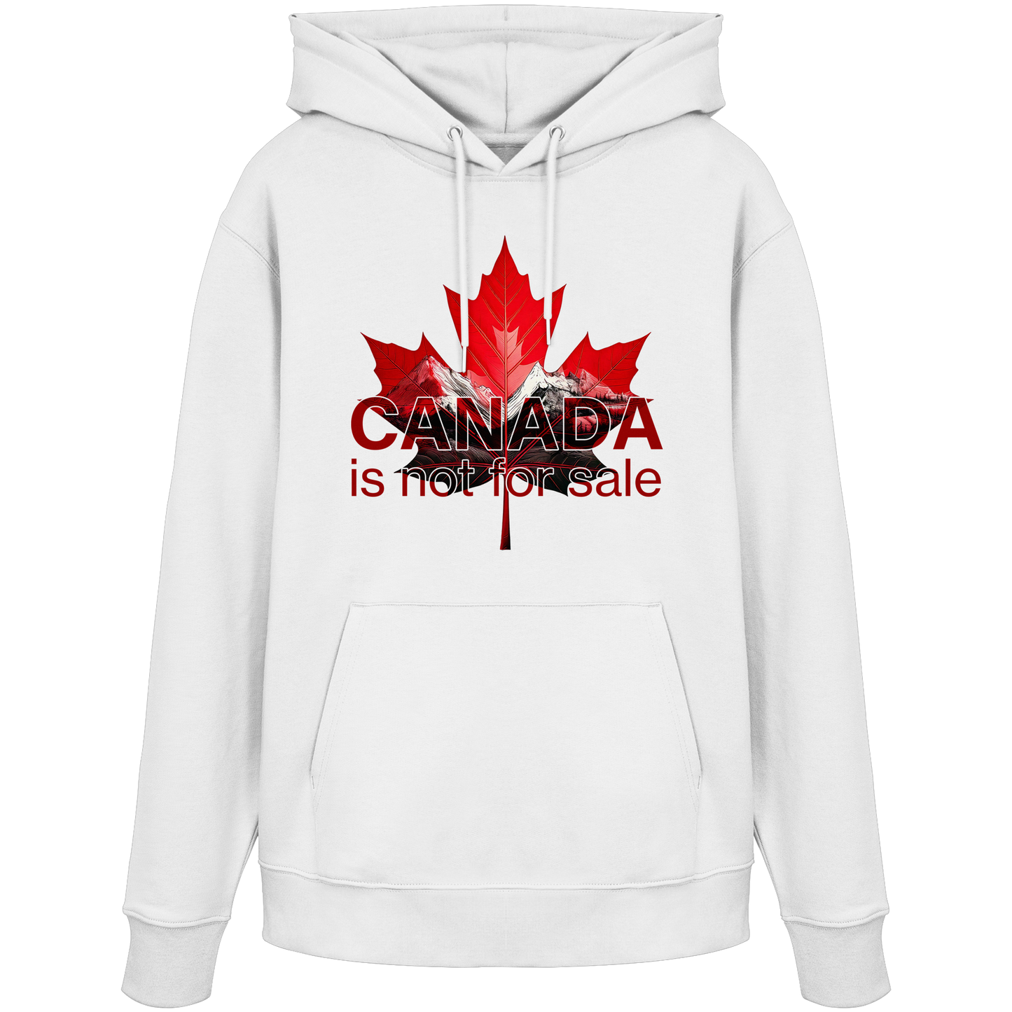 Hoodie “Canada is Not for Sale” – Red Maple Leaf and Mountains, Warm and Comfortable