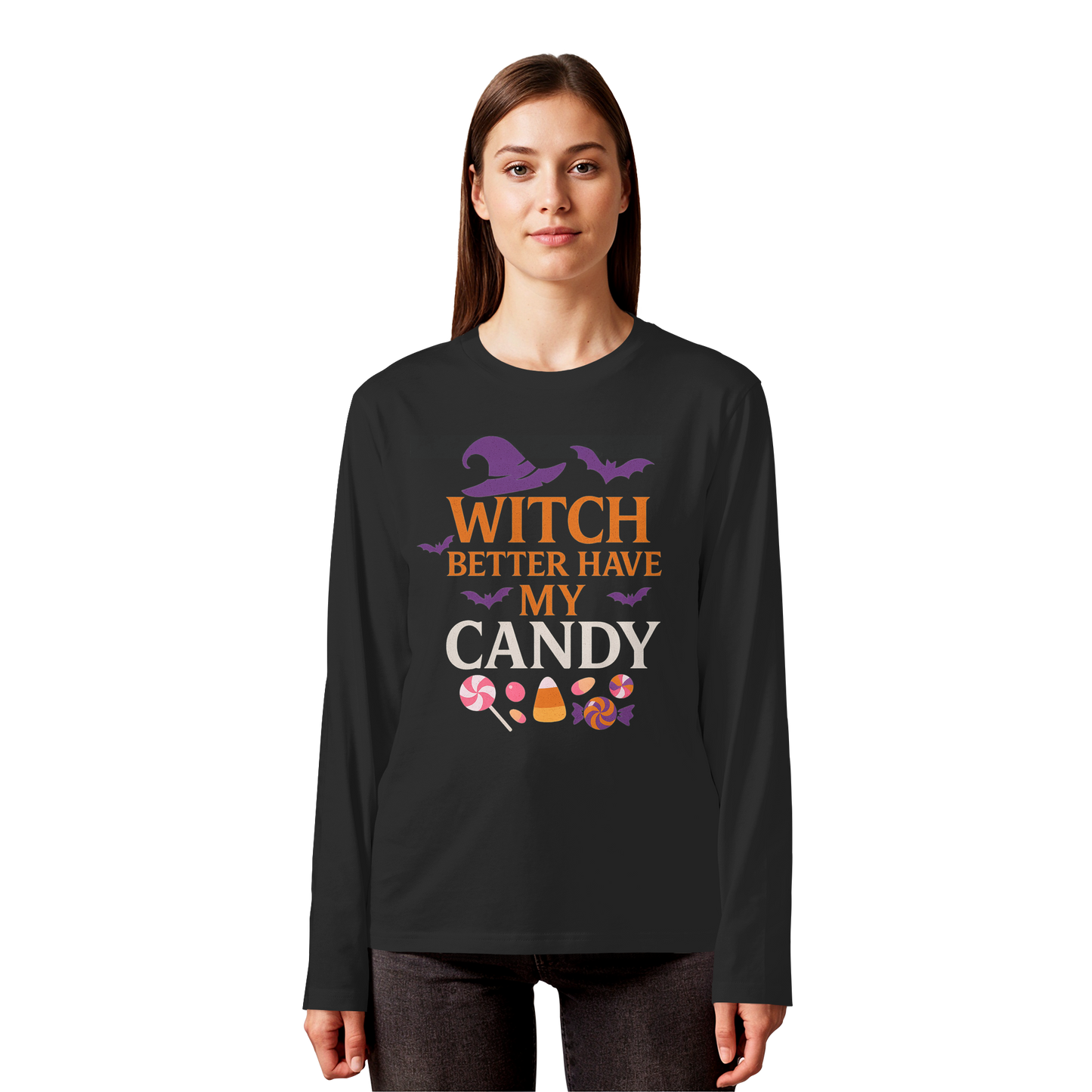 Witch Better Have My Candy – Long Sleeve Halloween Shirt | Funny Witchy Design