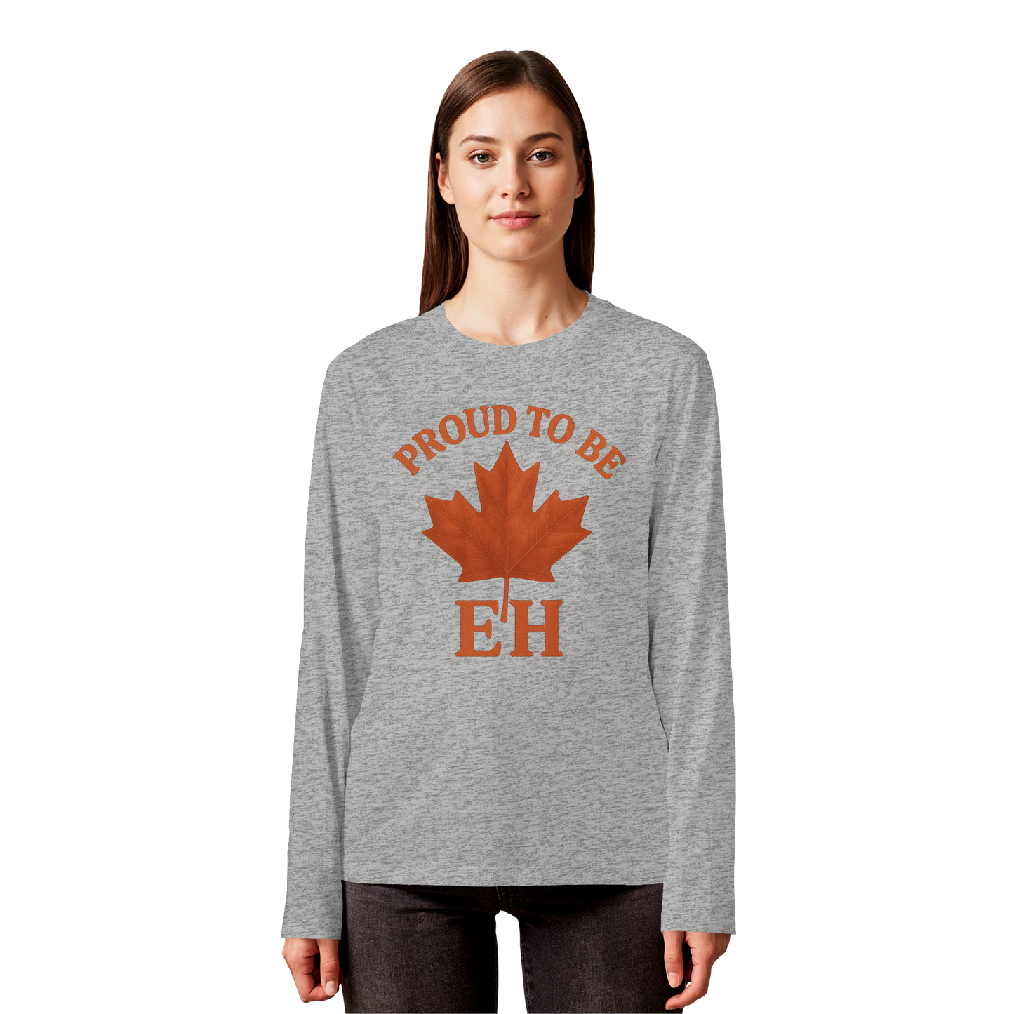 Proud to be EH – Long Sleeve for Everyday Canadian Style