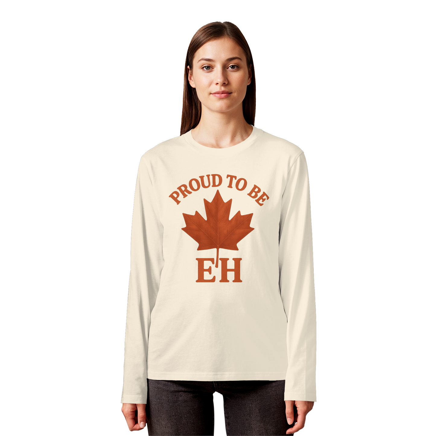 Proud to be EH – Long Sleeve for Everyday Canadian Style