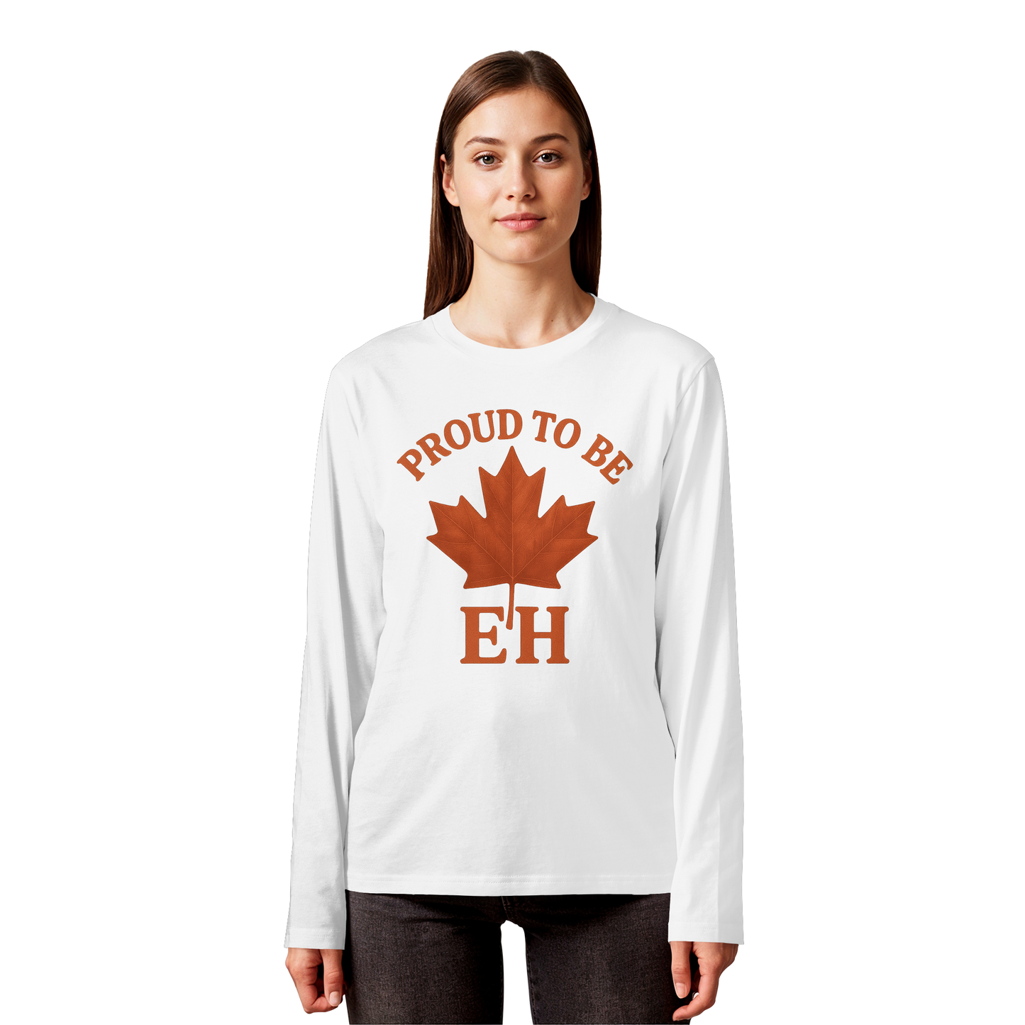 Proud to be EH – Long Sleeve for Everyday Canadian Style
