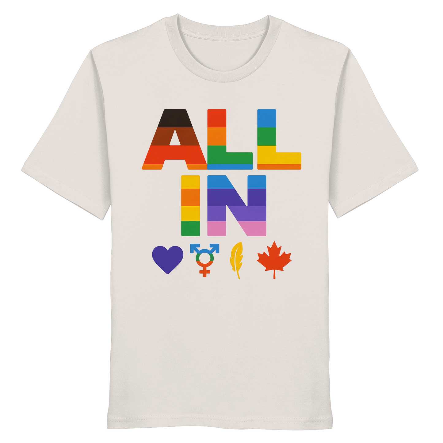 ALL IN Heart. Voice. Pride. - Premium Unisex T-Shirt - Bold Pride Statement for Everyone