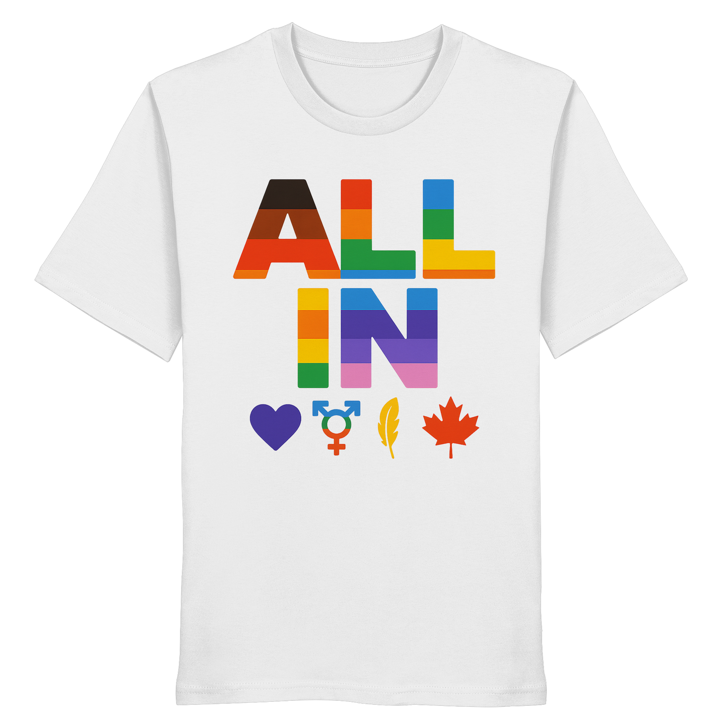 ALL IN Heart. Voice. Pride. - Premium Unisex T-Shirt - Bold Pride Statement for Everyone