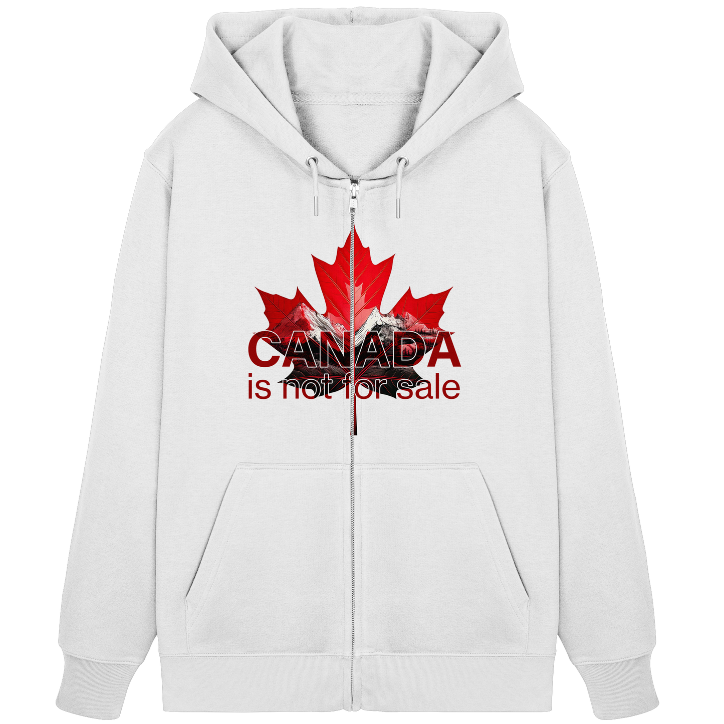 Zip Hoodie “Canada is Not for Sale” – Red Maple Leaf and Mountains, Cozy and Stylish Sweatshirt for Proud Canadians