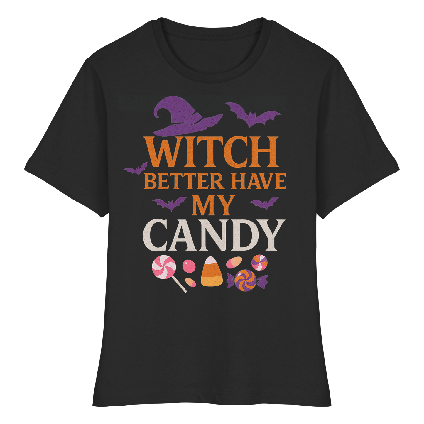 Witch Better Have My Candy – Women’s Halloween Shirt | Cute & Funny Spooky Tee