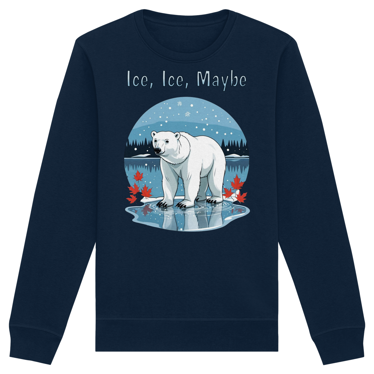 Ice Ice Maybe Sweatshirt | Polar Bear Holiday Crewneck | Premium Fleece