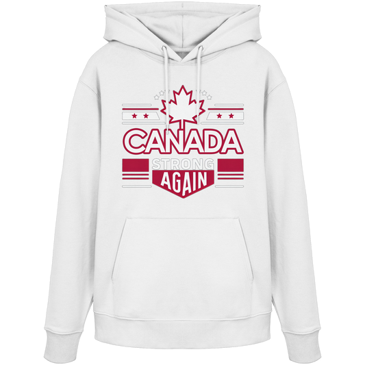 “Canada Strong Again” Unisex Hoodie – Wear Your Pride, Bold and Patriotic!