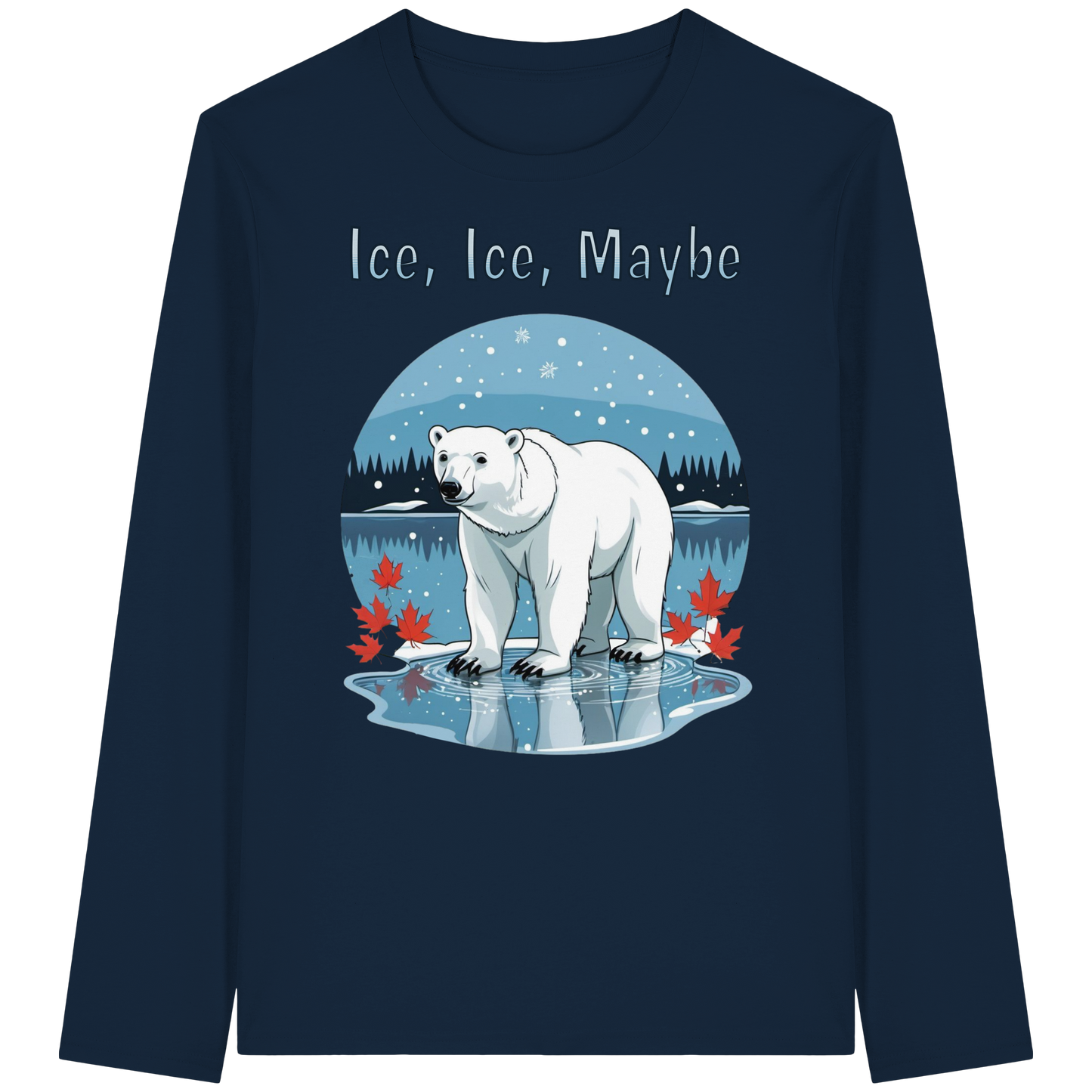 Ice Ice Maybe Long Sleeve | Polar Bear Christmas Shirt | Premium Cotton Top