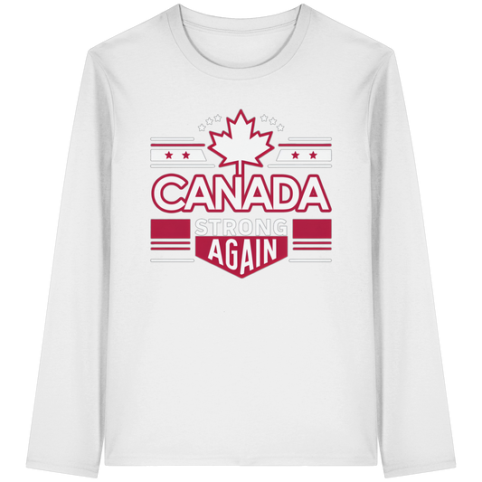 “Canada Strong Again” Unisex Long Sleeve Tee – Wear Your Pride, Bold and Patriotic!