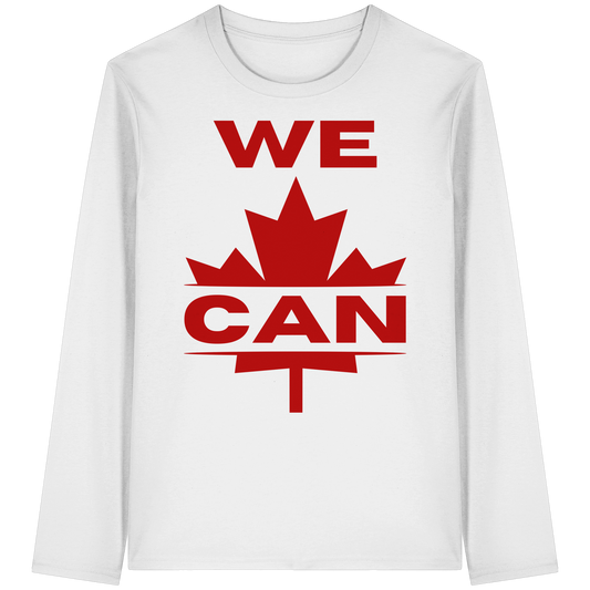 “WE CAN” with Maple Leaf Unisex Long Sleeve Tee – Perfect for Casual Days