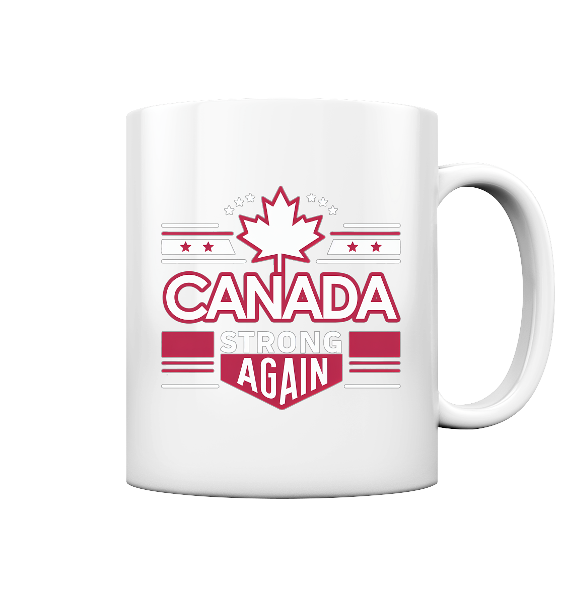 “Canada Strong Again” Mug – Celebrate Canadian Pride